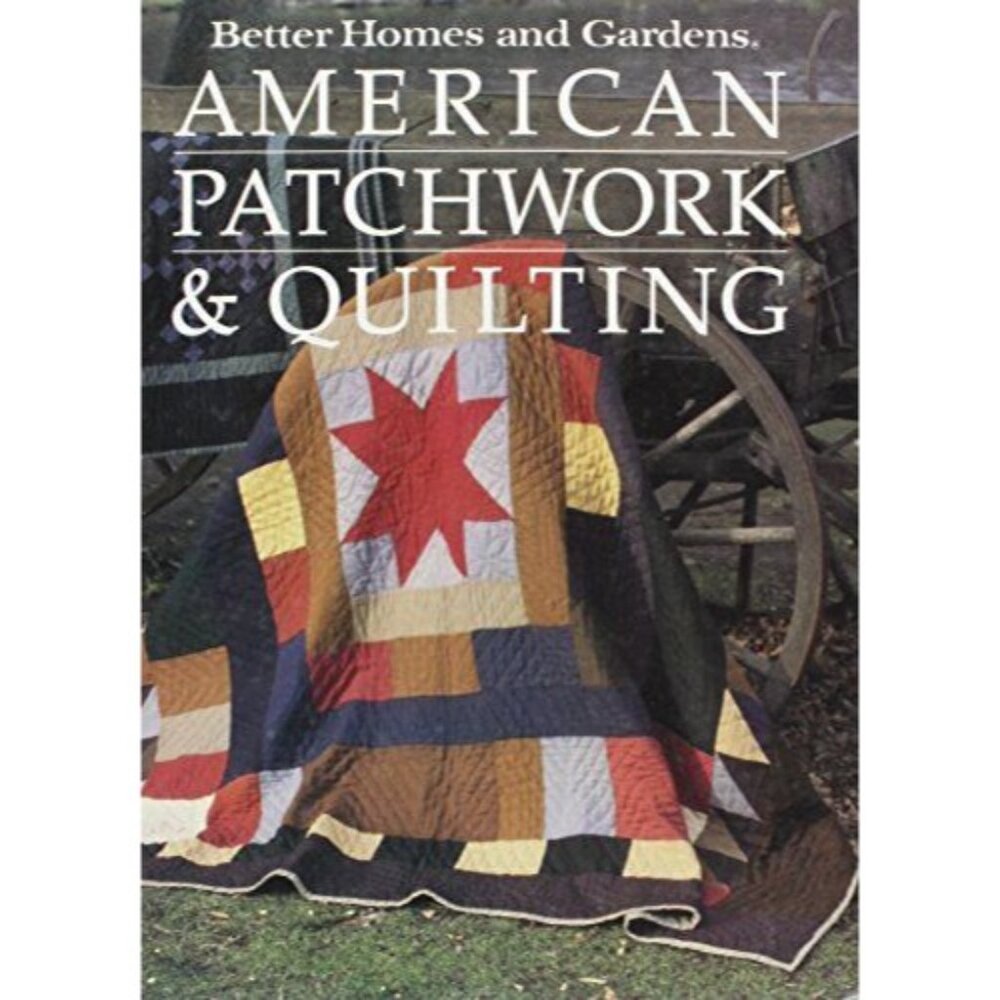 Better Homes & Gardens American Patchwork & Quilting Book Patterns Hardbound